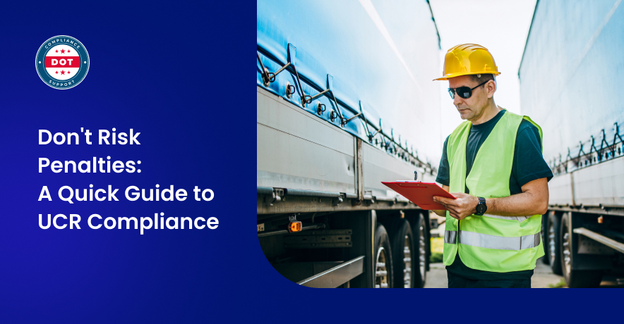 Don't Risk Penalties: A Quick Guide to UCR Compliance